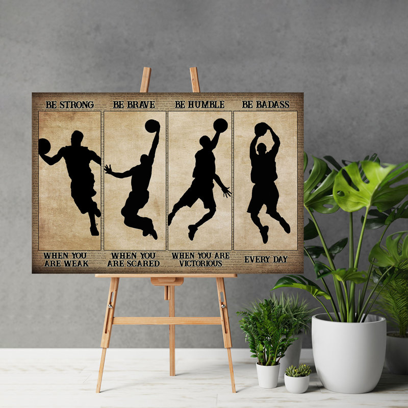 Jouant au basketball - «Be Strong When You Are Weak Be Brave When You Are Scared», art textuel sur toile tendue