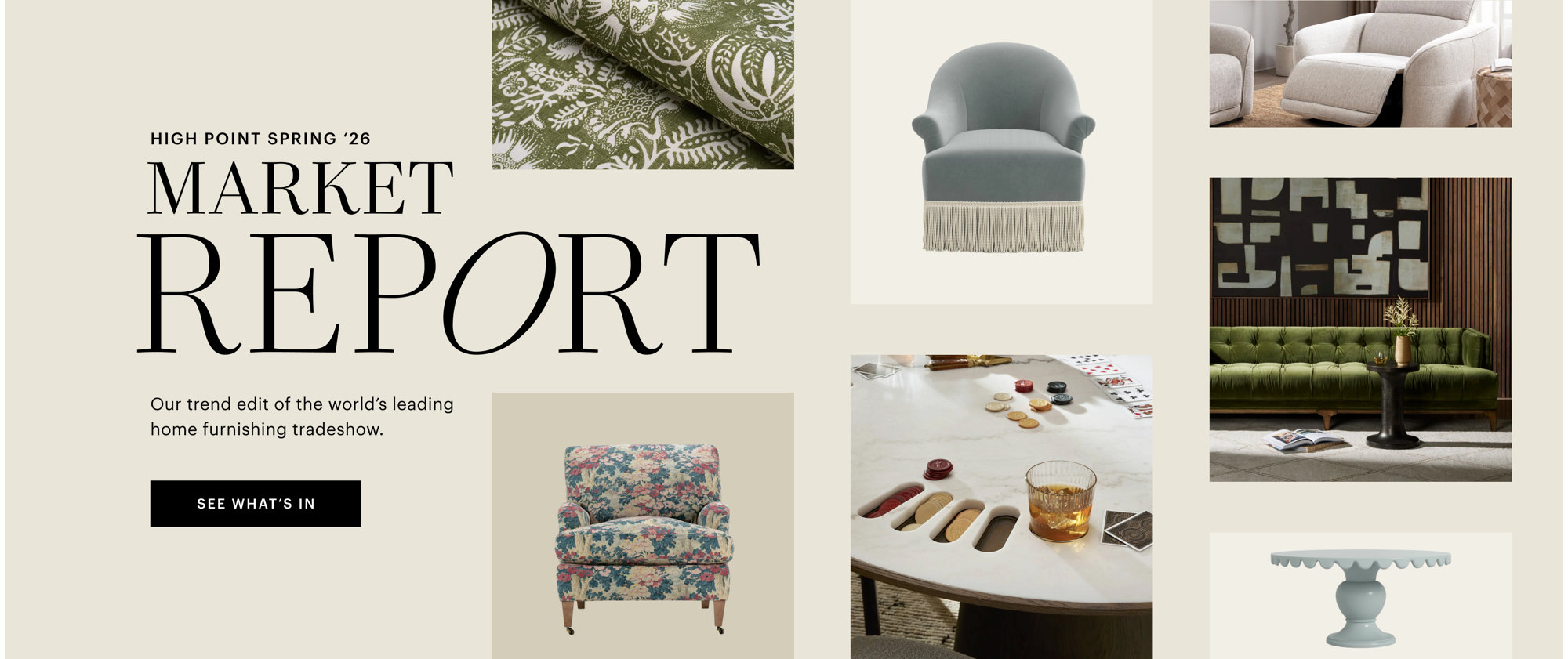 Market Report: High Point Spring '26. See What's Trending.