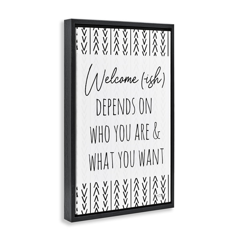 Cadre flottant Welcome-Ish Depends On ..., design par Lux + Me Designs, Cadre flottant noir de jais, H 25 po x l 17 po
