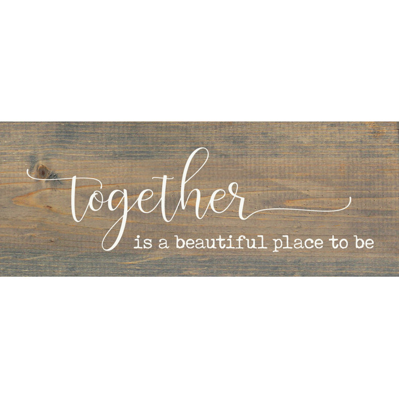 «Together Is A Beautiful Place», Gris patiné / blanc
