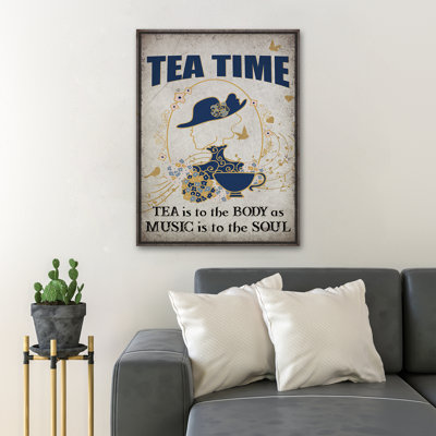 Une tasse de thé - «Tea Is To The Body as Music Is To The Soul», toile tendue tendue avec un verre