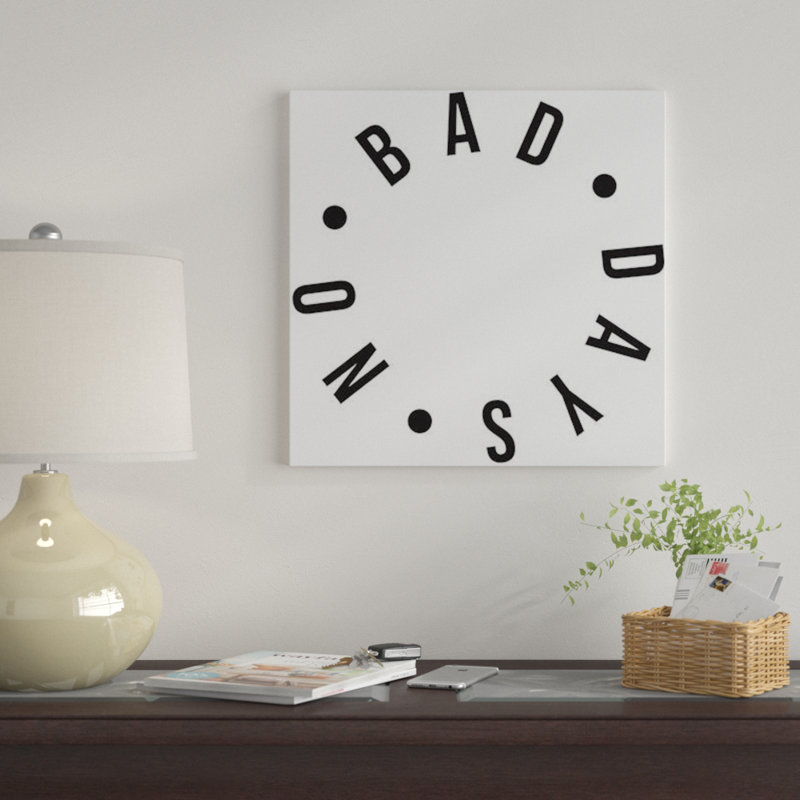 « no bad days », impression sur toile, H 48 po x l 48 po x P 1,5 po, Toile tendue, Aucun mat