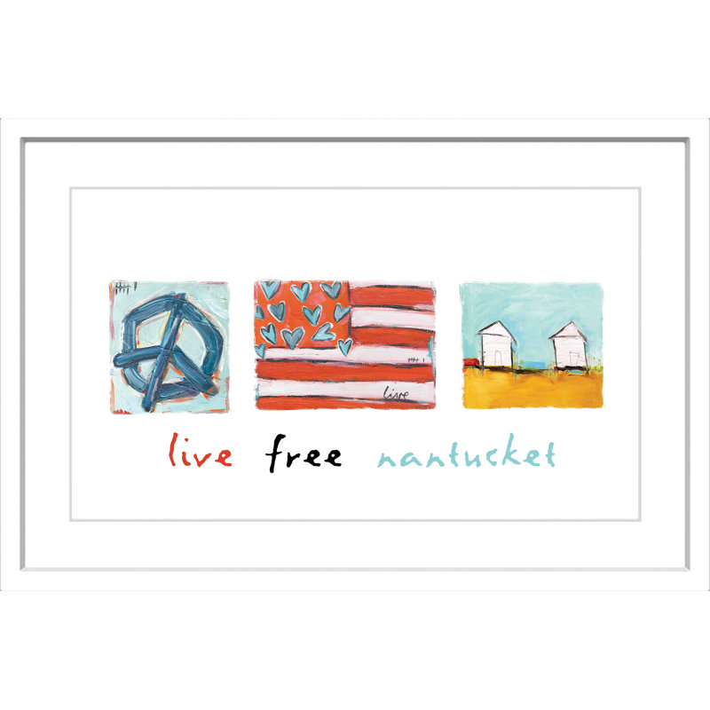 Live Free Nantucket by Tori Campisi - Single Picture Frame Painting, 41 cm H x 61 cm W