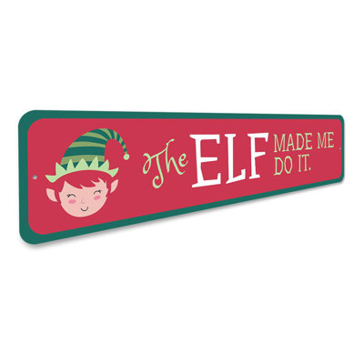 Plaque en aluminium The Elf Made Me Do It Holiday