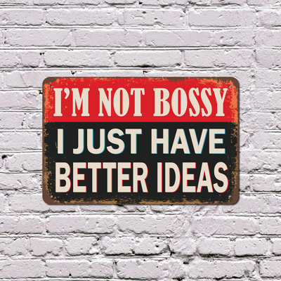 I’m Not Bossy I Just Have Better Ideas 8 Inch x 12 Inch Plastic Sign Leadership With Extra Volume Durable Weatherproof Perfect for Offices Classrooms Home Desks Fun Gift for Managers Teachers Friends