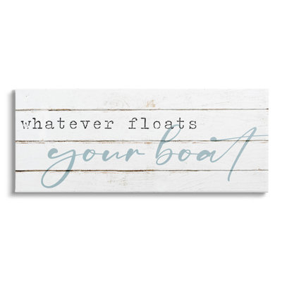 " Whatever Floats Your Boat Sign " by Lil' Rue