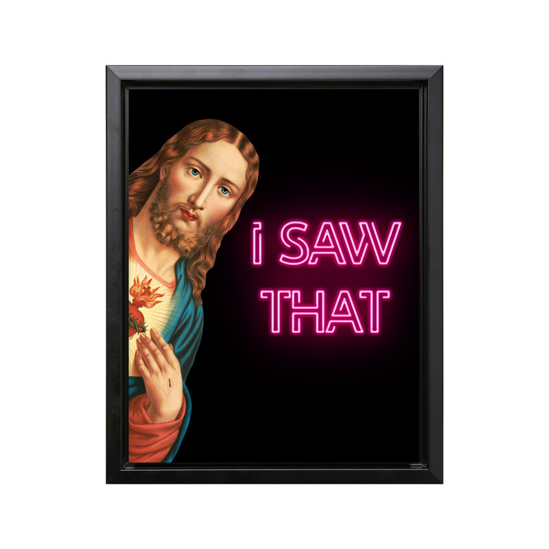 I Saw That, Black Framed, Canvas, 12"H x 16"W