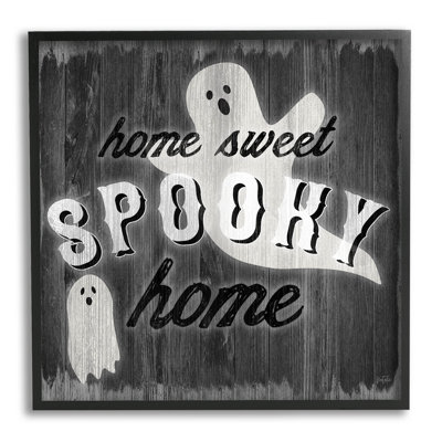 " Sweet Spooky Home Ghosts Sign " by Natalie Carpentieri