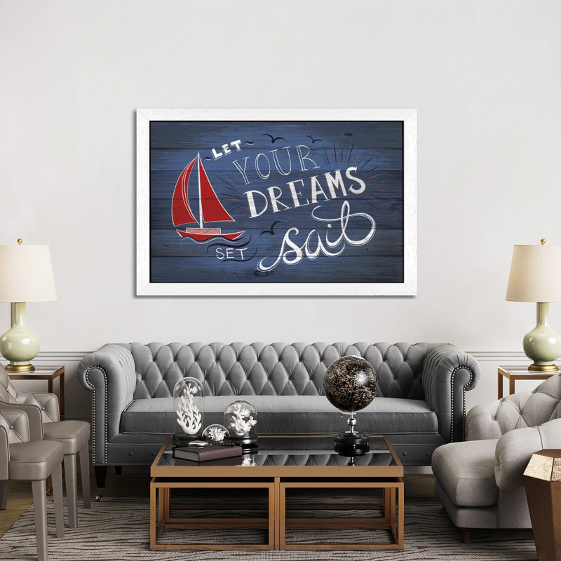 Let Your Dreams Set Sail - Print on Canvas, 66.04 cm H x 45.72 cm W, White Floater Framed