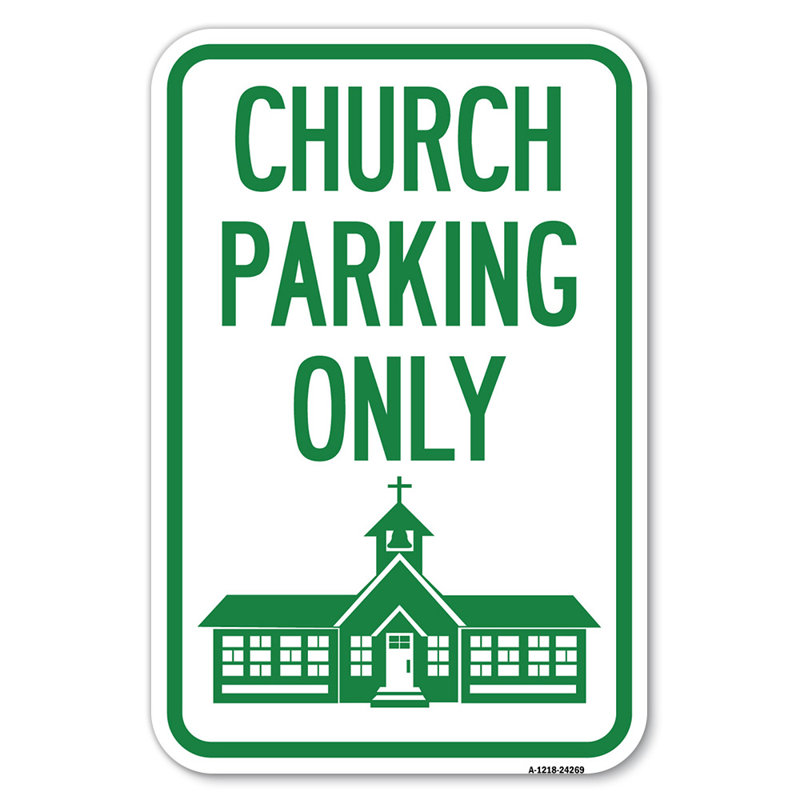 Stationnement de l'église seulement (symbole de l'église) / 24269, H 18 po x l 12 po x P 1 po
