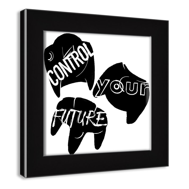 «Control your future», art encadré, H 10 po x l 10 po x P 0,63 po, Cadre noir