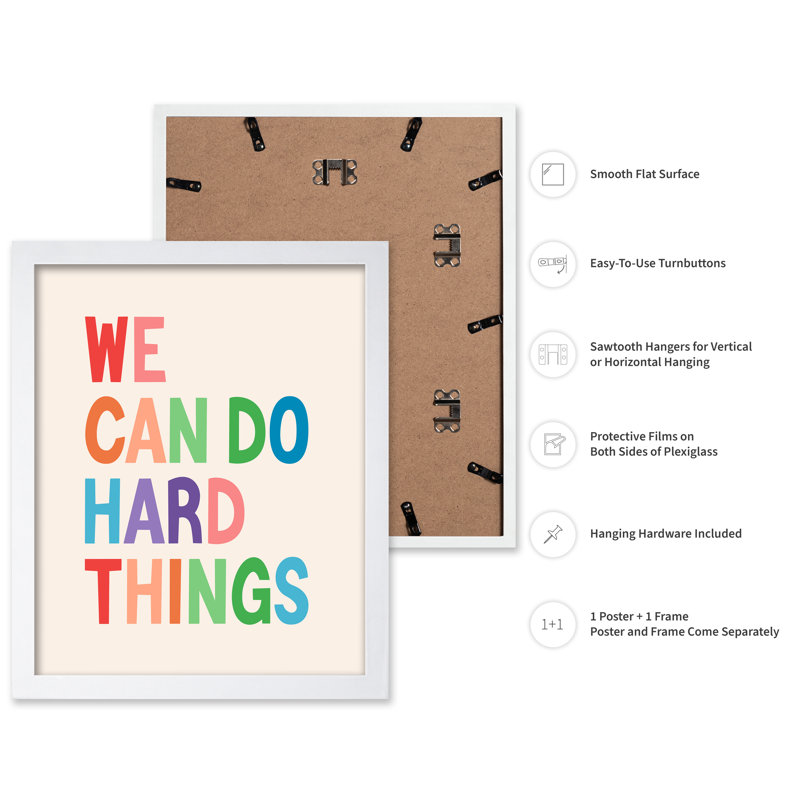 We Can Do Hard Things No2, Poster, White Framed, 08"H x 10"W