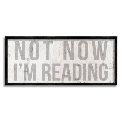 " Not Now I'm Reading Rustic Book Lover Phrase " by Daphne Polselli