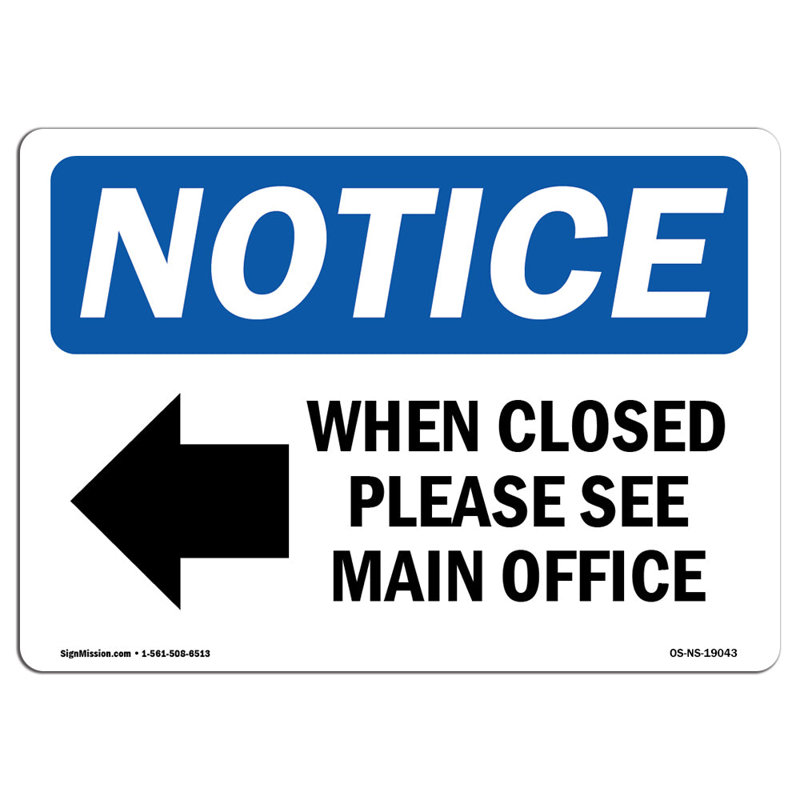 When Closed Please See Main Sign