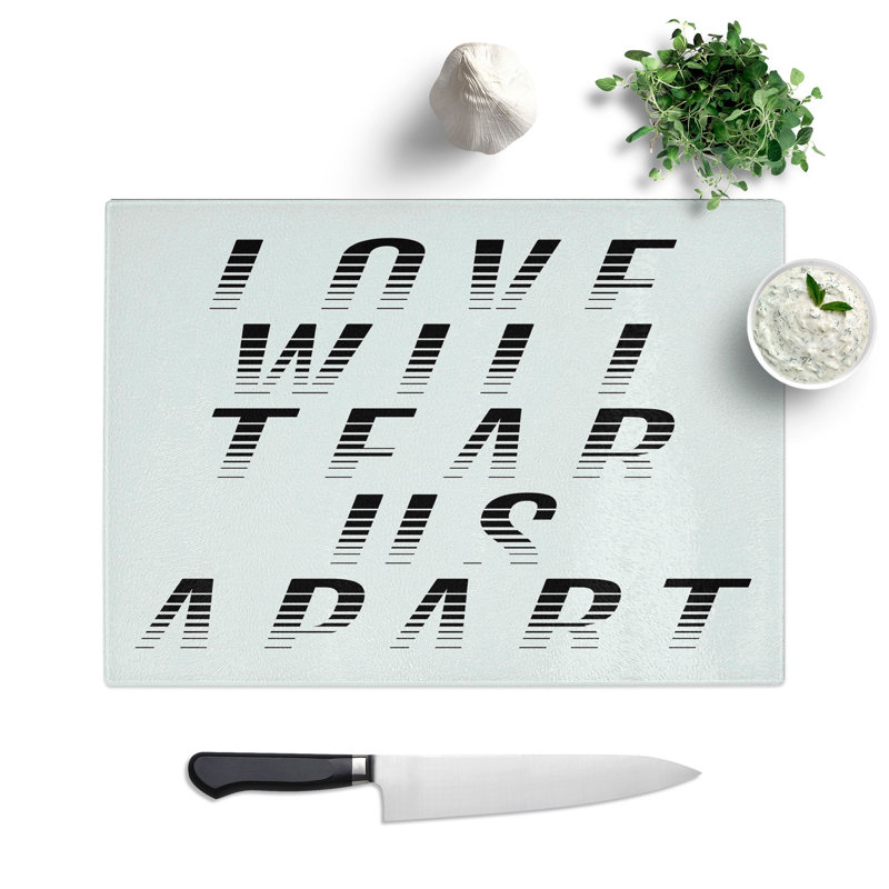 Love Will Tear Us Apart Typography Chopping Board, 28.5cm W x 39cm L