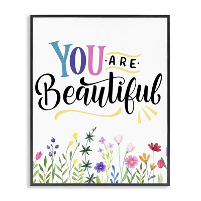 You Are Beautiful Encouragement Framed Giclee, design by Kim Allen