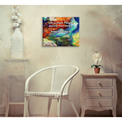 Artsy Quote "Life is short. Forgive quickly. Kiss slowly." By Robert Doisneau Gallery Wrapped Canvas