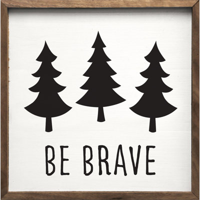 Be Brave Trees