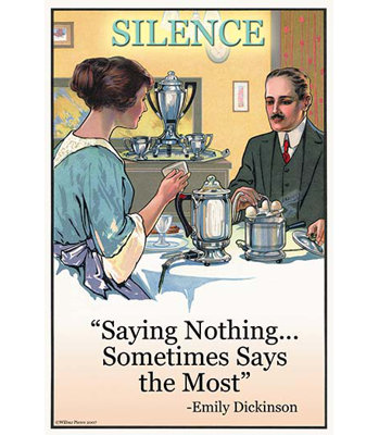 " Silence: Saying Nothing Sometimes Says Most " by Wilbur Pierce