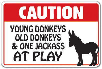Caution Donkeys Play Sign