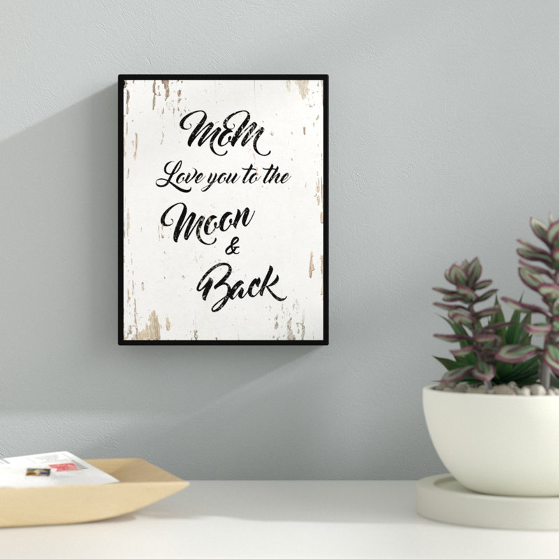 «Mom Love You to The Moon And Back», reproduction d'art textuel sur toile encadrée, H 17 po x l 13 po