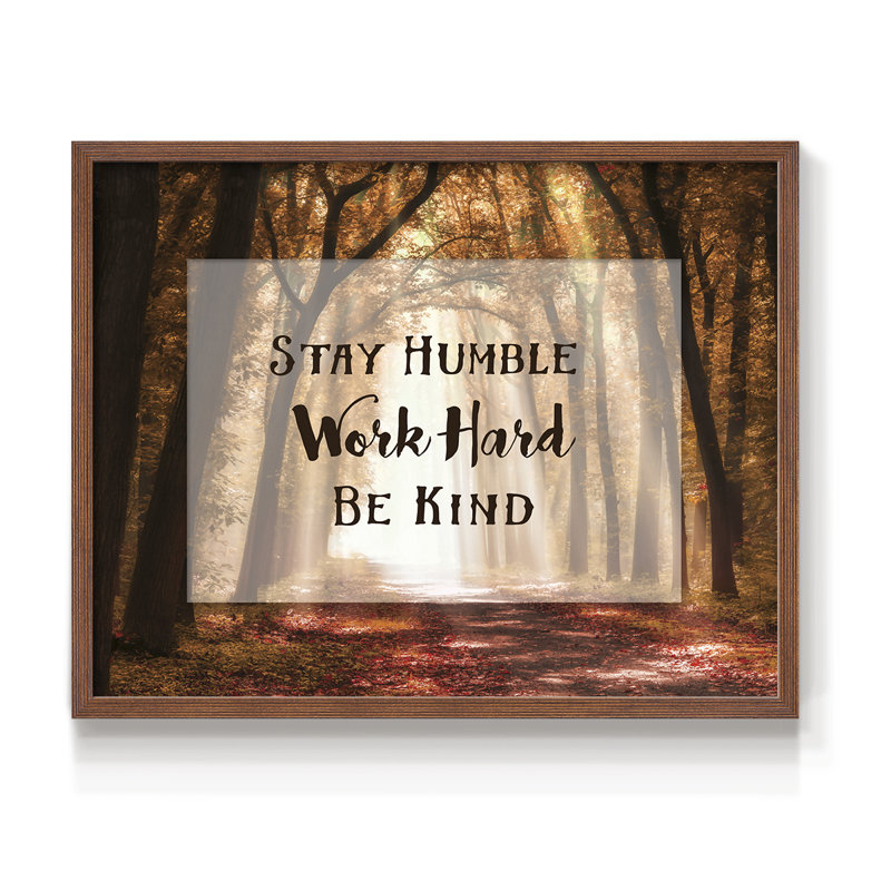 Restez humble - reproduction encadrée, H 11 po x l 14 po, Noyer
