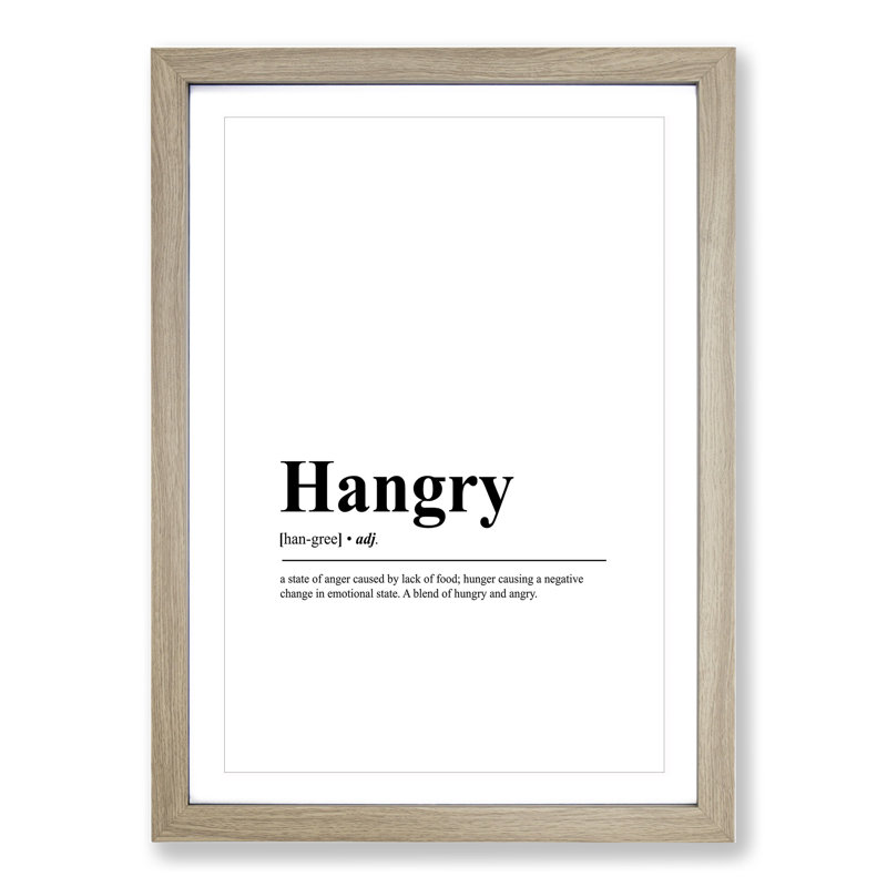 Hangry - Picture Frame Typography, 90cm H x 65cm W x 2cm D, Oak Framed