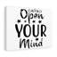 Open Your Mind - Wrapped Canvas Print