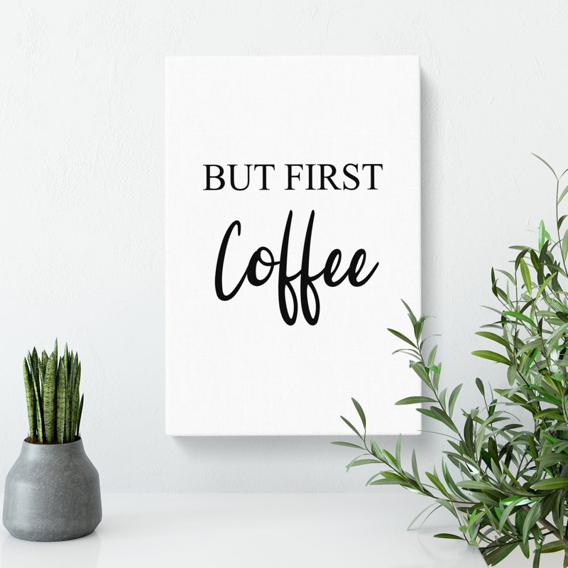 But First Coffee - Wrapped Canvas Print, 60cm H x 40cm W x 3cm D