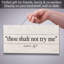 Try Me Decorative Slatted Pallet Wood Sign 12" by 6"