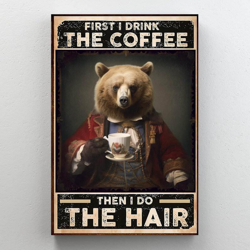 «Carisma First I Drink The Coffee», impression sur toile, H 14 po x l 11 po x P 1,25 po