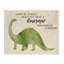 «Always Be A Dinosaur Brachiosaurus», impression-921802110-921801993