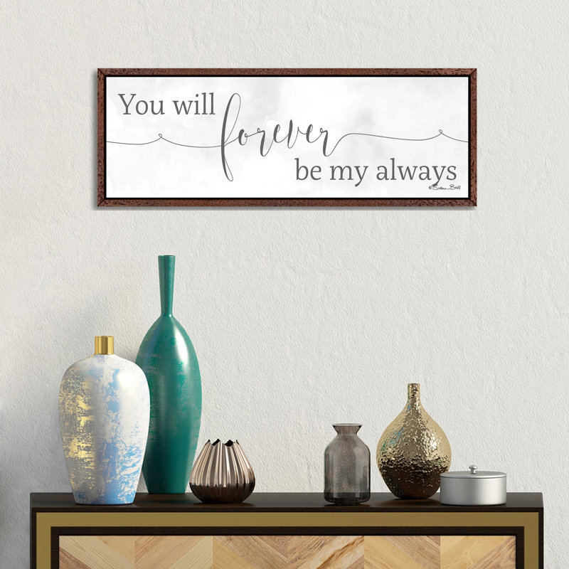 Forever Be My Always by Susan Ball - Panoramic Print on Canvas, Classic Brown Wood Floater Framed