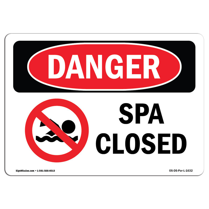 Spa Closed Danger Sign, 12" H x 18" W x 0.1" D