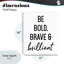 «Bold Brave & Brilliant», plaque murale avec lettrage et doublure