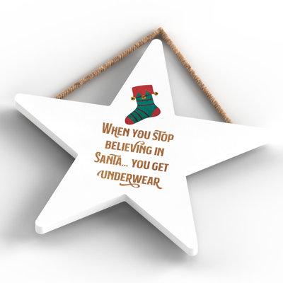 Xmas When You Stop Believing Wooden Star Plaque