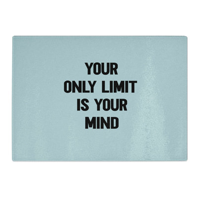 Your Only Limit Chopping Board