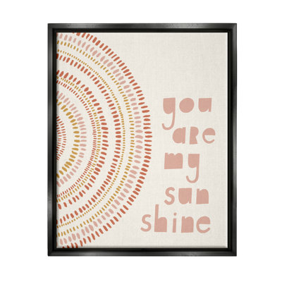 " You're My Sunshine Motivational Phrase Boho Stripe Circle " by Nancy Mckenzie