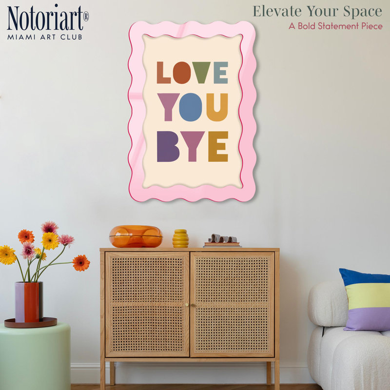 Cadre mural en acrylique Love Your & Bye par NOTORIART, H 39,5 po x l 27,5 po, Ondulé, Rose