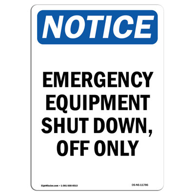 Emergency Equipment Shut Down off Only Sign