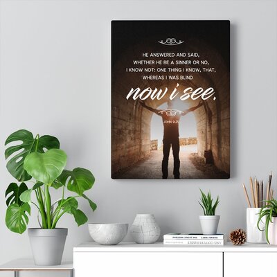 Now I See John 9:25 Christian Wall Art Bible Verse Print Ready to Hang -  Express Your Love Gifts, 1144372423