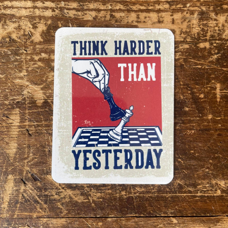 Chess Think Harder Than Yesterday 1 Piece Wall Art, 40cm H x 28cm W