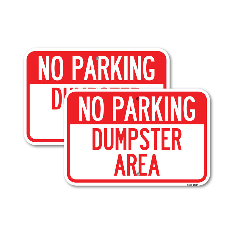 (2 Pack) No Parking Dumpster Area 12" X 18" Aluminum Sign Heavy-Gauge Rust Proof