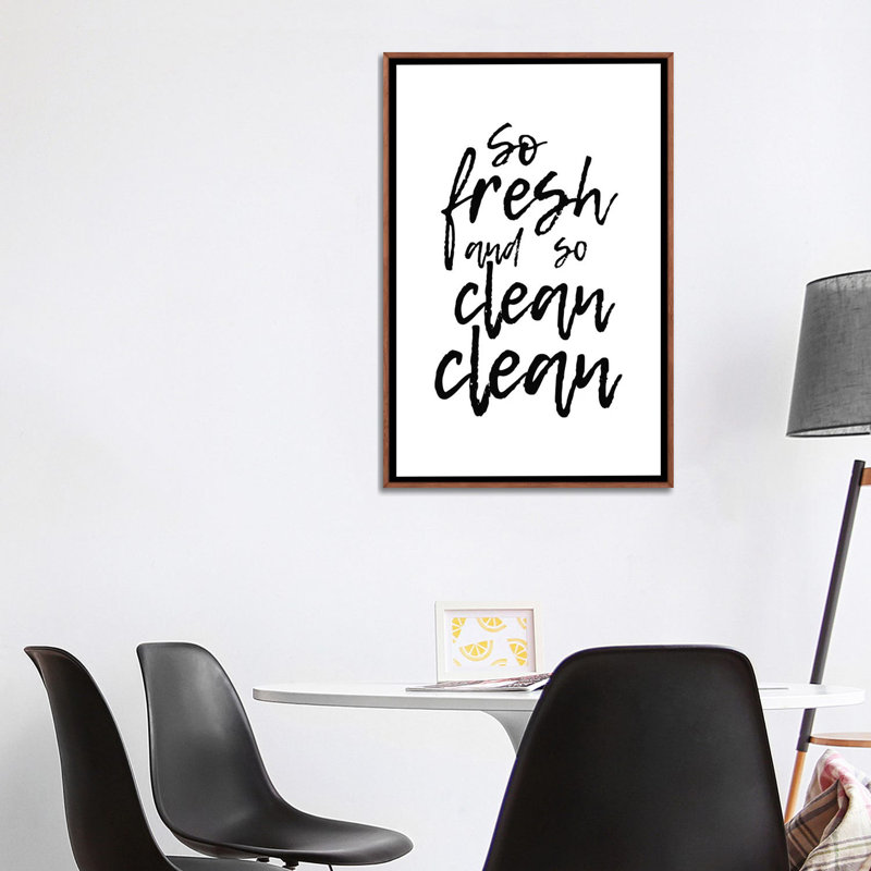 «So Fresh and So Clean Clean» par Pixy Paper - reproduction d'art textuel, H 60 po x l 40po x P 1,5 po