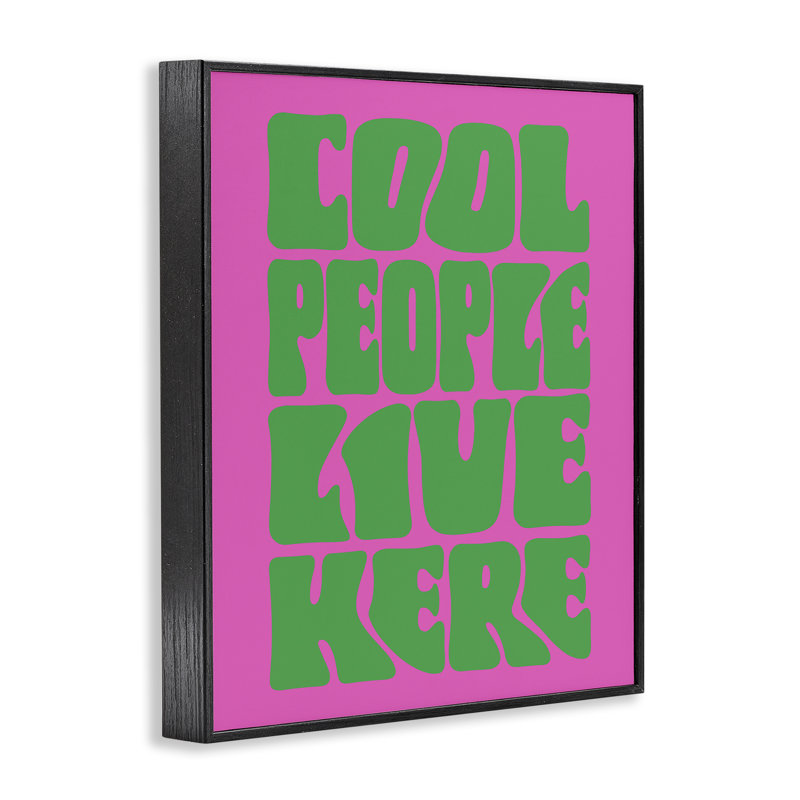 «Cool People Live Here», estampe numérique, conçue par House of Lulu, H 14 po x l 11 po, Giclée encadrée noir minuit