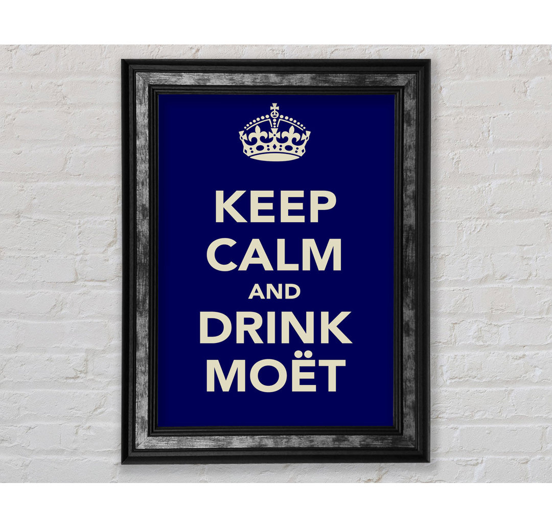 Trinway Kitchen Quote Keep Calm And Drink Moeâ¨T Framed Print Wall Art