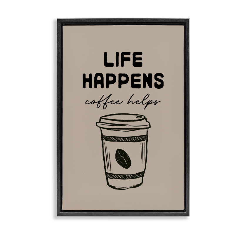 Cadre flottant Life Happens Coffee Helps, conception de JJ Design House LLC, H 31 po x l 21 po, Cadre flottant noir de jais