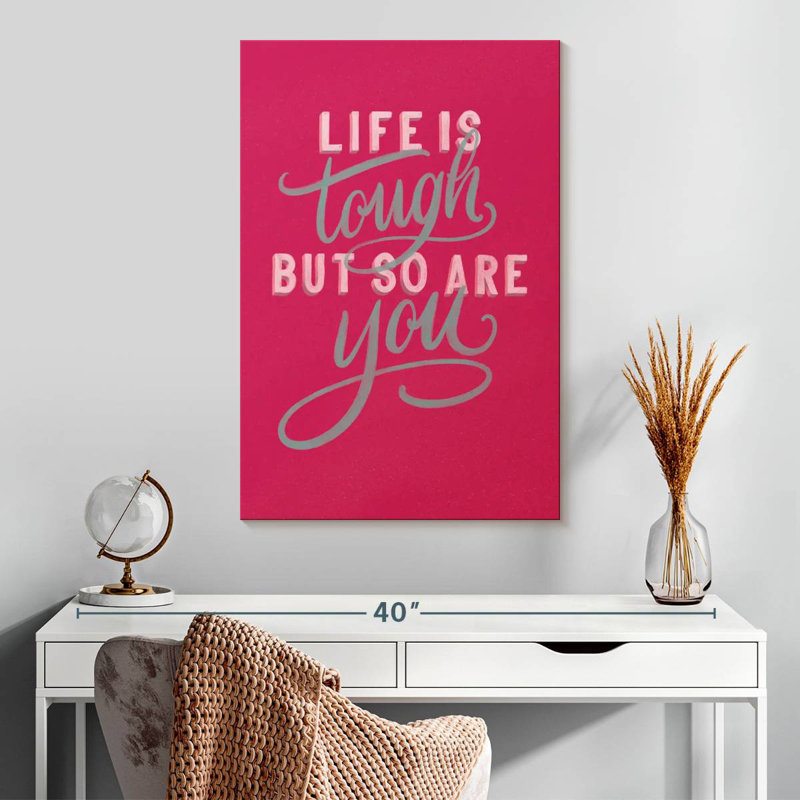 Life Is Tough Rose vif, H 30 po x l 20 po