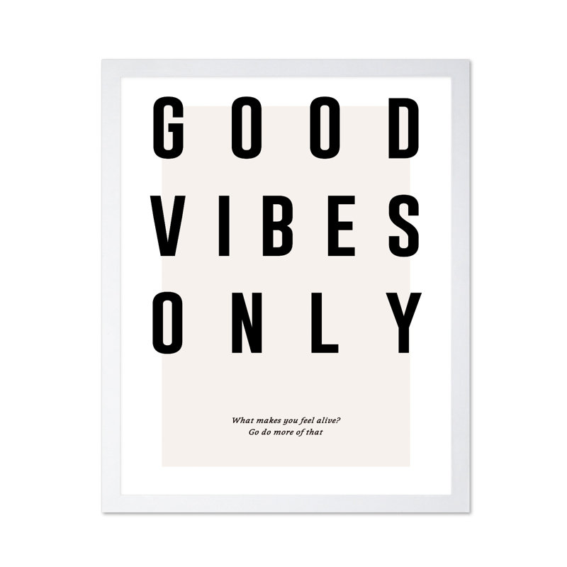Good Vibes Only No2, Affiche, Encadrement blanc, H 16 po x l 20 po