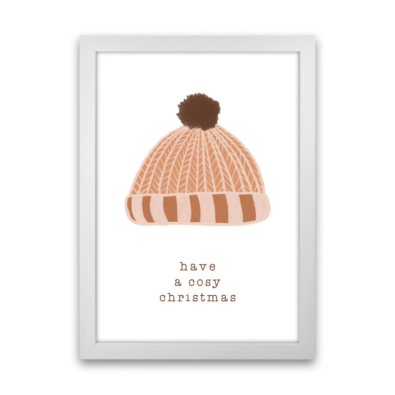 Have A Cosy Christmas - Print, White Framed, 34cm H x 25cm W x 3cm D